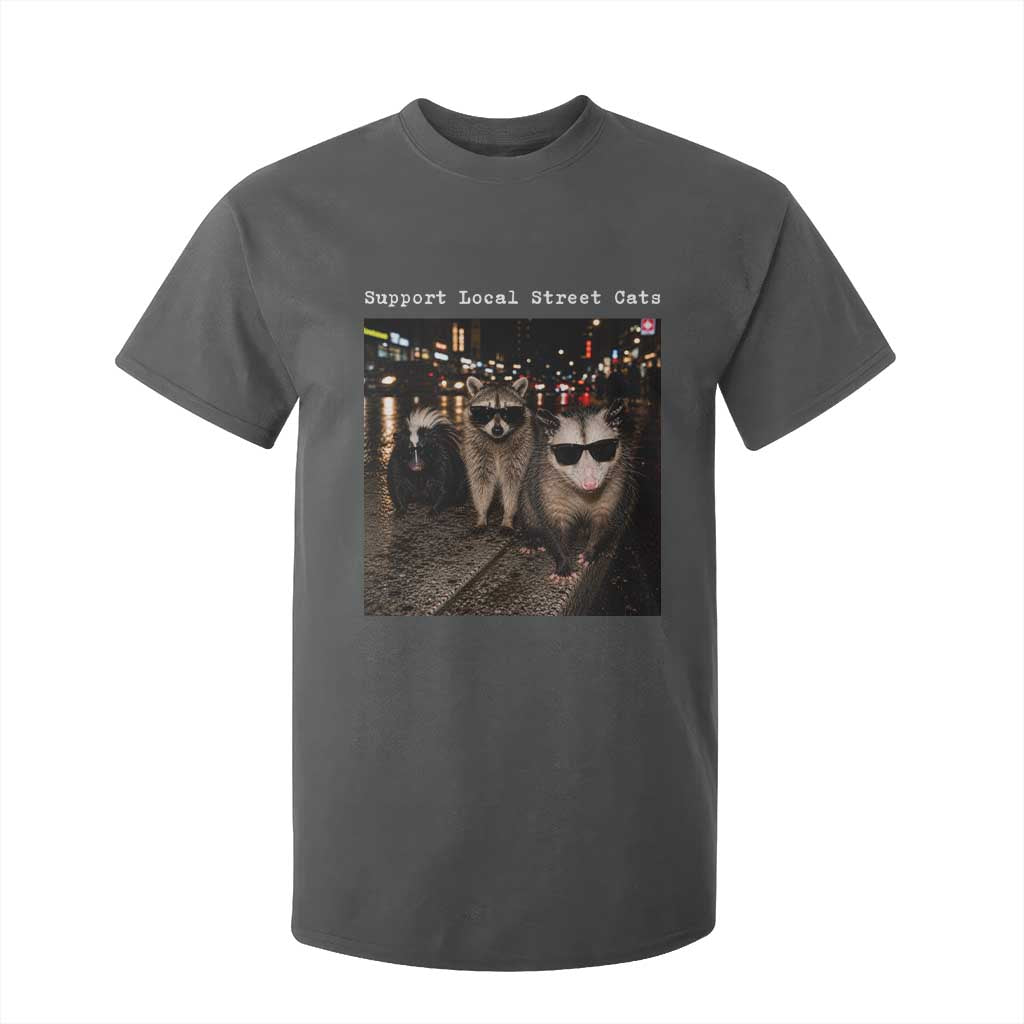 Support Local Street Cats T Shirt For Kid Funny Raccoon Skunk Possum Animal Meme