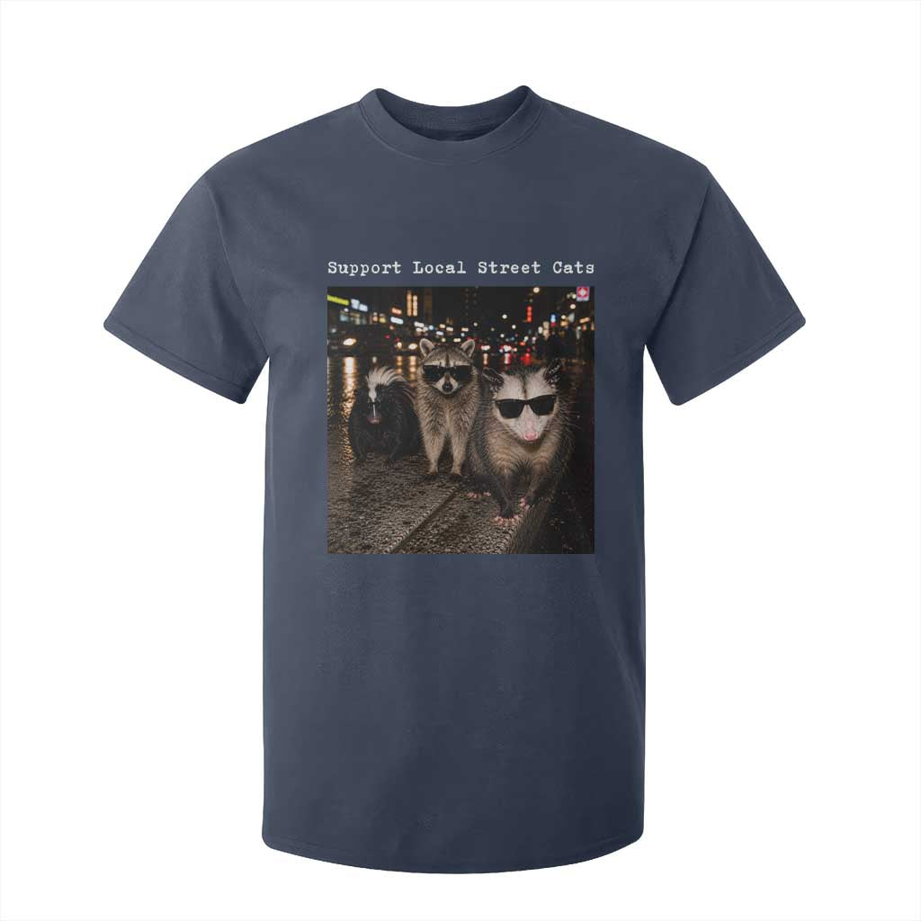Support Local Street Cats T Shirt For Kid Funny Raccoon Skunk Possum Animal Meme