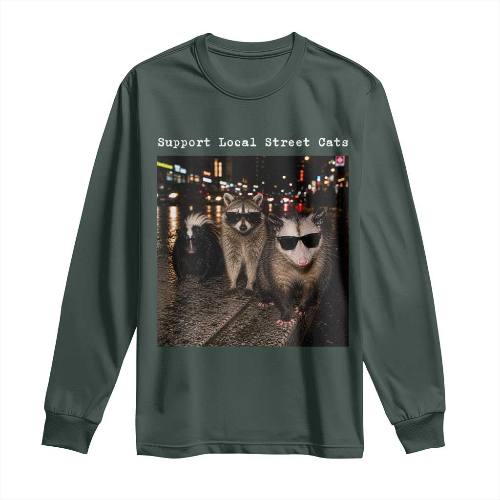Support Local Street Cats Long Sleeve Shirt Funny Raccoon Skunk Possum Animal Meme
