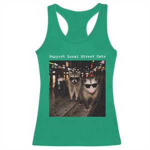 Support Local Street Cats Racerback Tank Top Funny Raccoon Skunk Possum Animal Meme