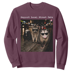 Support Local Street Cats Sweatshirt Funny Raccoon Skunk Possum Animal Meme