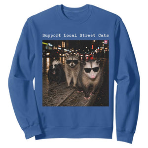Support Local Street Cats Sweatshirt Funny Raccoon Skunk Possum Animal Meme