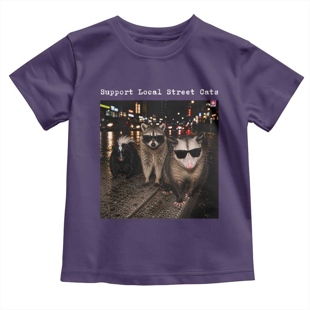 Support Local Street Cats Toddler T Shirt Funny Raccoon Skunk Possum Animal Meme