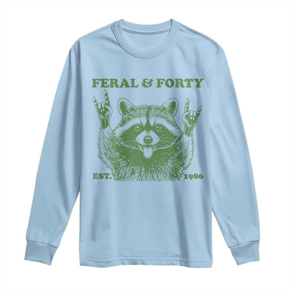 Raccoon 40th Birthday Long Sleeve Shirt Funny Feral And Forty Vintage 1986 40 Year Old Gift