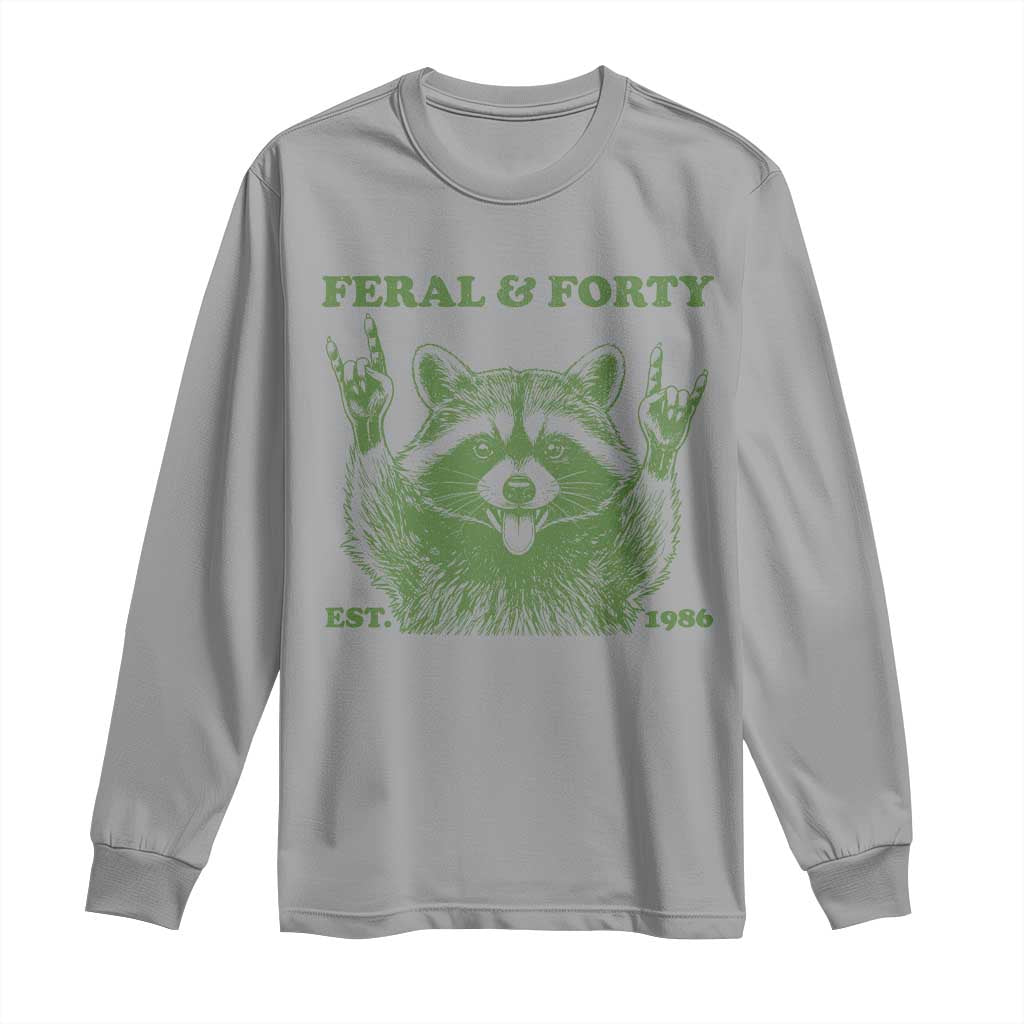 Raccoon 40th Birthday Long Sleeve Shirt Funny Feral And Forty Vintage 1986 40 Year Old Gift