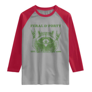 Raccoon 40th Birthday Raglan Shirt Funny Feral And Forty Vintage 1986 40 Year Old Gift
