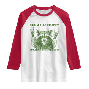 Raccoon 40th Birthday Raglan Shirt Funny Feral And Forty Vintage 1986 40 Year Old Gift