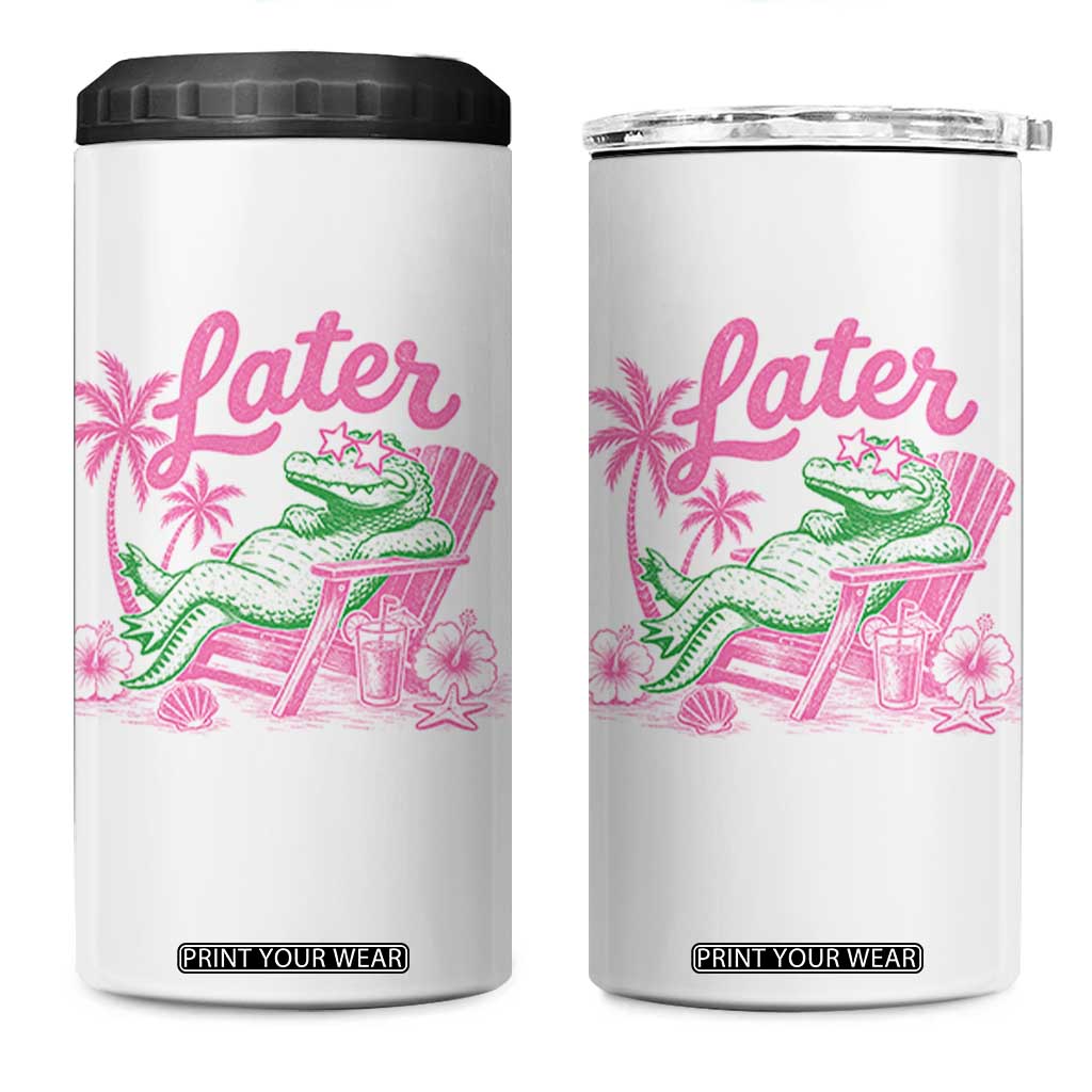 Later Gator Funny Alligator Meme 4 in 1 Can Cooler Tumbler Last Day of School Summer Vacation Teachers Kids