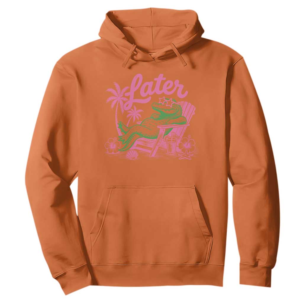 Later Gator Funny Alligator Meme Hoodie Last Day of School Summer Vacation Teachers Kids