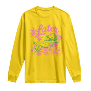 Later Gator Funny Alligator Meme Long Sleeve Shirt Last Day of School Summer Vacation Teachers Kids