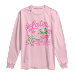 Later Gator Funny Alligator Meme Long Sleeve Shirt Last Day of School Summer Vacation Teachers Kids