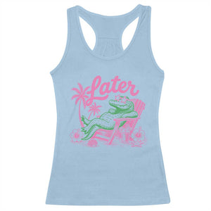 Later Gator Funny Alligator Meme Racerback Tank Top Last Day of School Summer Vacation Teachers Kids