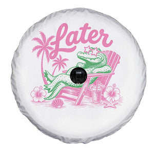 Later Gator Funny Alligator Meme Spare Tire Cover Last Day of School Summer Vacation Teachers Kids