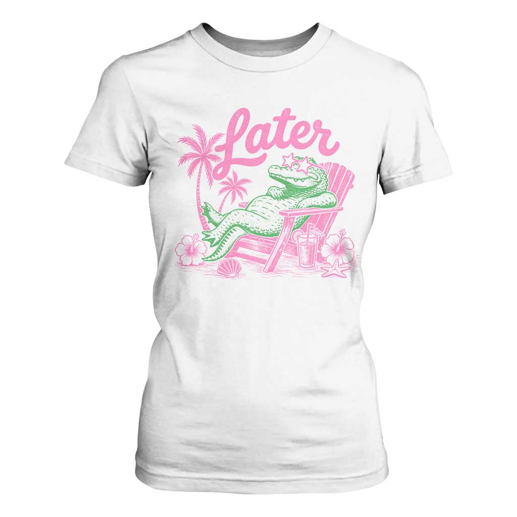 Later Gator Funny Alligator Meme T Shirt For Women Last Day of School Summer Vacation Teachers Kids TS10 White Print Your Wear