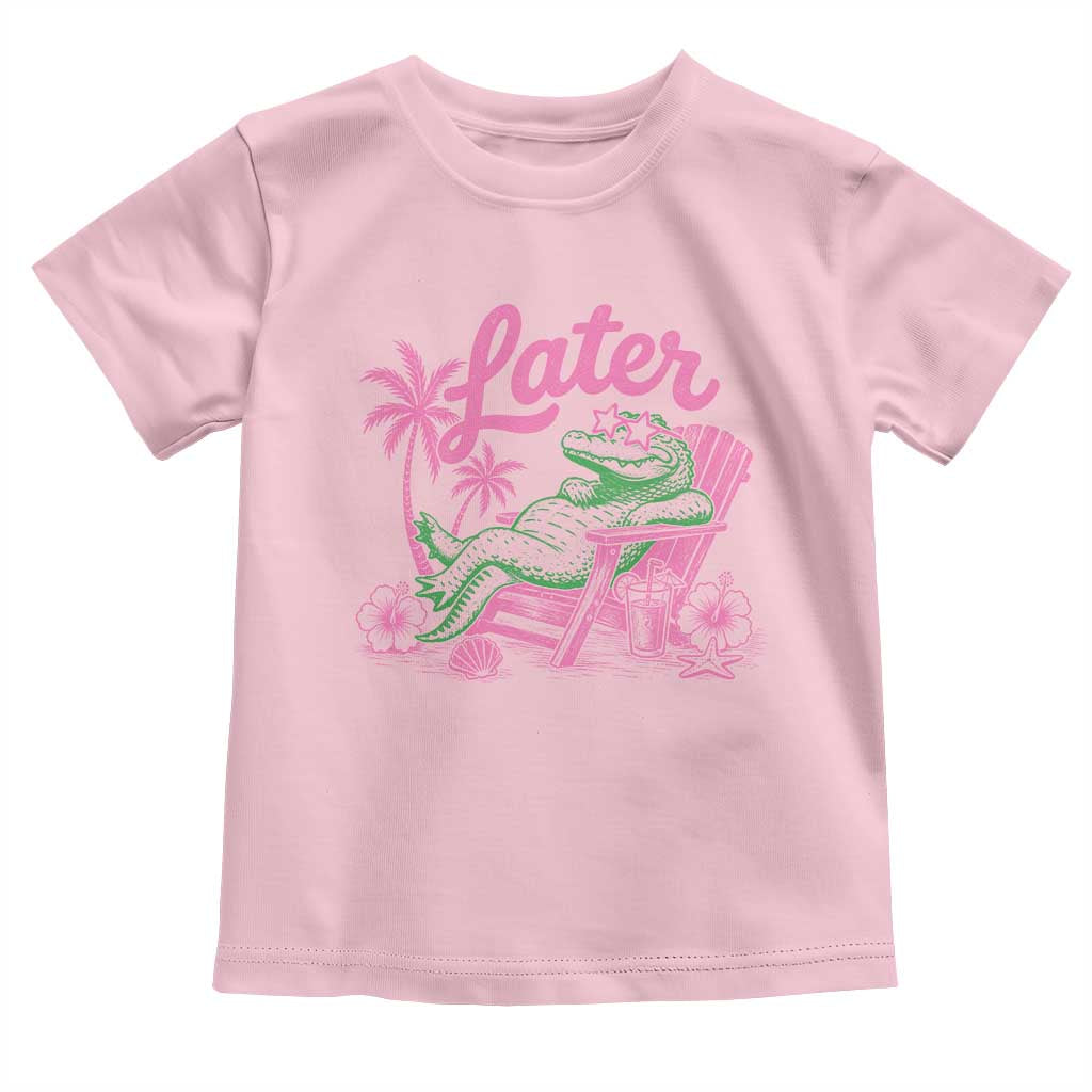 Later Gator Funny Alligator Meme Toddler T Shirt Last Day of School Summer Vacation Teachers Kids