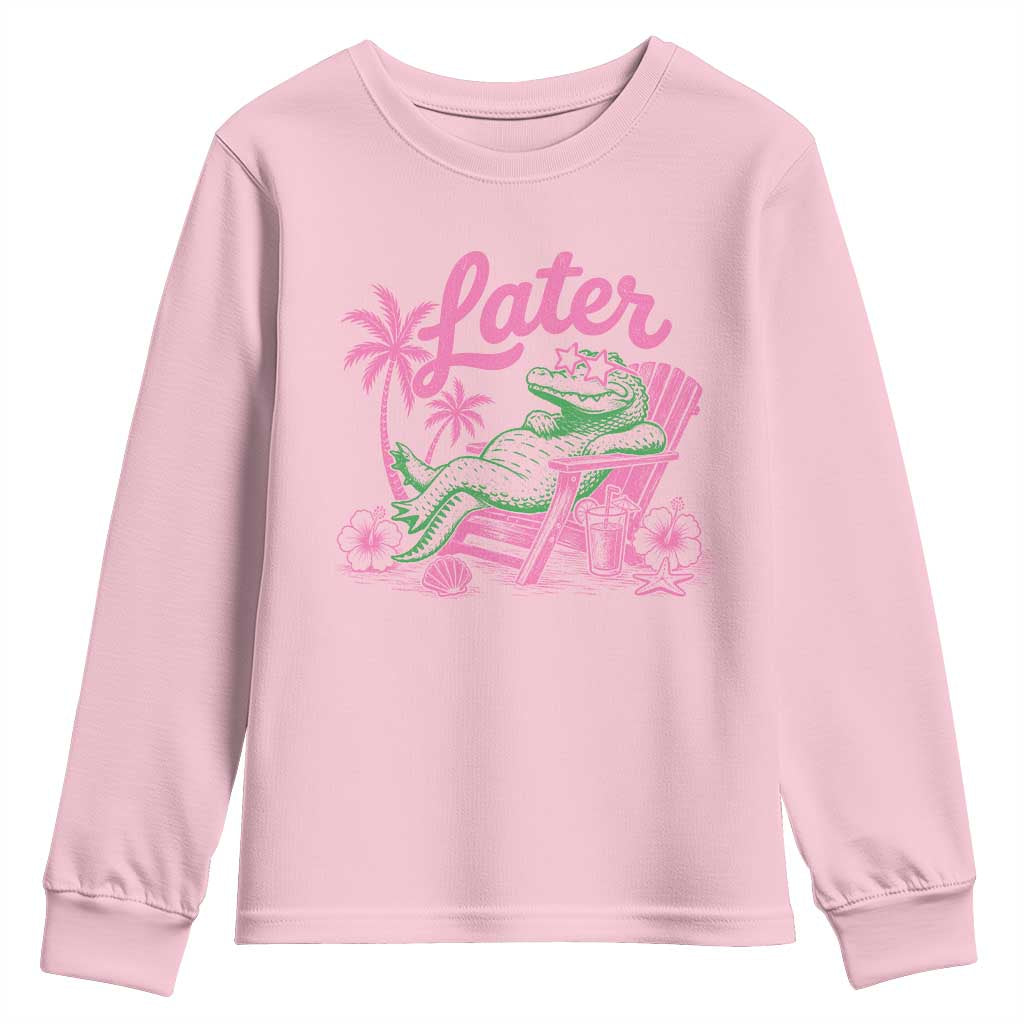 Later Gator Funny Alligator Meme Youth Sweatshirt Last Day of School Summer Vacation Teachers Kids