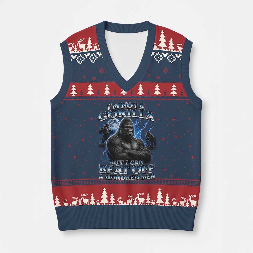 Im Not A Gorilla But I Can Beat Off A 100 Men V-Neck Knit Sweater Vest Funny Quotes TS10 Navy Red Print Your Wear