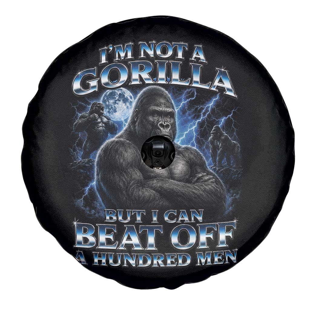 Im Not A Gorilla But I Can Beat Off A 100 Men Spare Tire Cover Funny Quotes