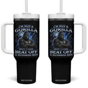 Im Not A Gorilla But I Can Beat Off A 100 Men Tumbler With Handle Funny Quotes