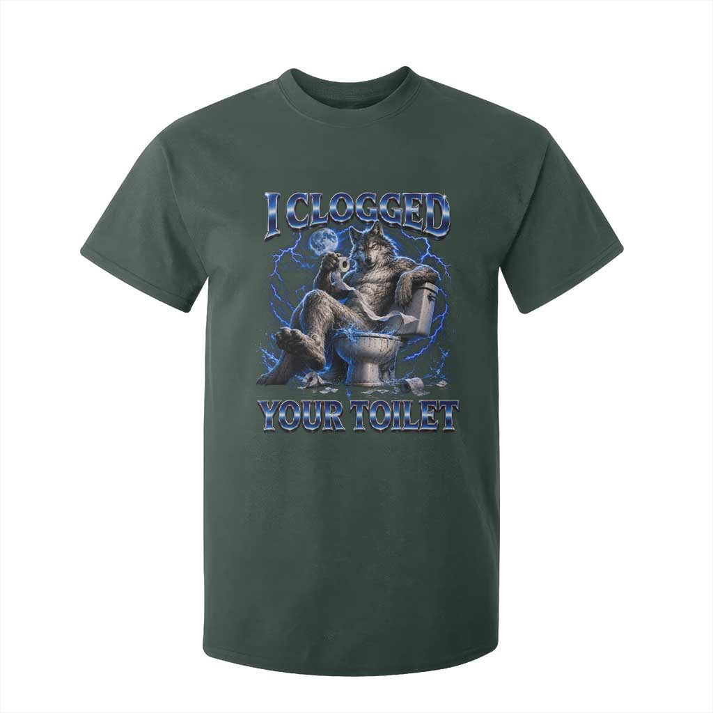 I Clogged Your Toilet Alpha Wolf Meme T Shirt For Kid Funny Unhinged Stupid Brainrot