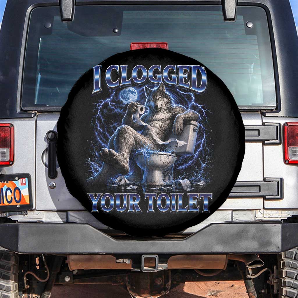 I Clogged Your Toilet Alpha Wolf Meme Spare Tire Cover Funny Unhinged Stupid Brainrot