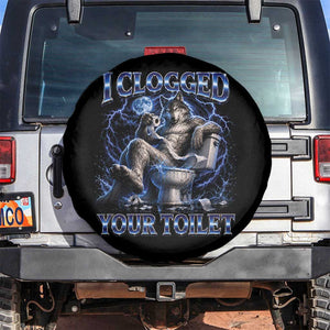 I Clogged Your Toilet Alpha Wolf Meme Spare Tire Cover Funny Unhinged Stupid Brainrot