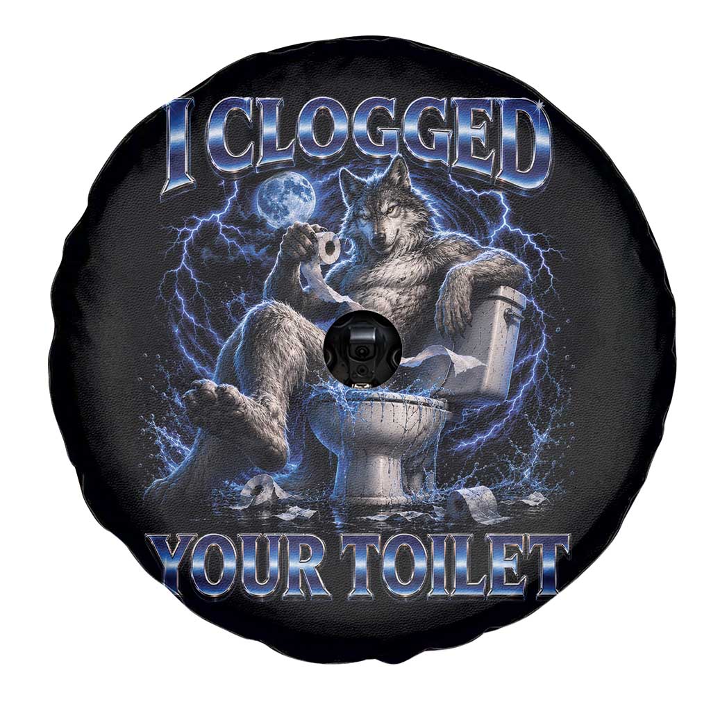 I Clogged Your Toilet Alpha Wolf Meme Spare Tire Cover Funny Unhinged Stupid Brainrot