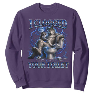 I Clogged Your Toilet Alpha Wolf Meme Sweatshirt Funny Unhinged Stupid Brainrot