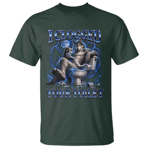 I Clogged Your Toilet Alpha Wolf Meme T Shirt Funny Unhinged Stupid Brainrot