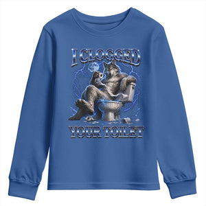 I Clogged Your Toilet Alpha Wolf Meme Youth Sweatshirt Funny Unhinged Stupid Brainrot