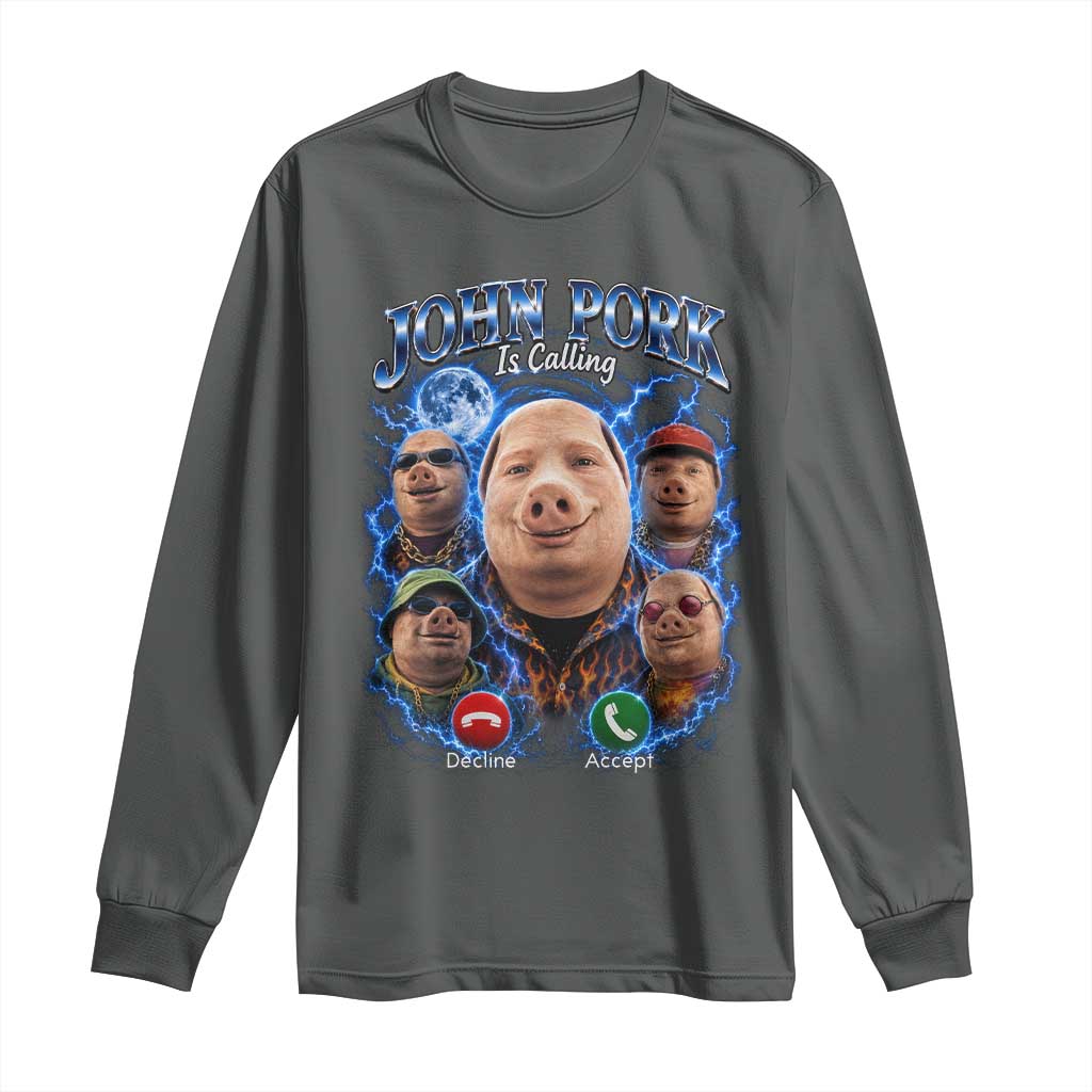 John Pork Calling Long Sleeve Shirt Funny Answer Call Phone Brainrot Meme Vintage Bootleg Graphic