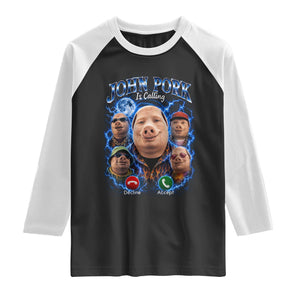 John Pork Calling Raglan Shirt Funny Answer Call Phone Brainrot Meme Vintage Bootleg Graphic