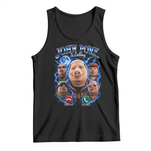 John Pork Calling Tank Top Funny Answer Call Phone Brainrot Meme Vintage Bootleg Graphic
