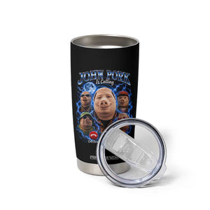 John Pork Calling Tumbler Cup Funny Answer Call Phone Brainrot Meme Vintage Bootleg Graphic
