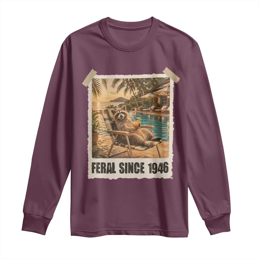 Funny Raccoon Feral Since 1946 80th Birthday Long Sleeve Shirt Vintage 80 Year Old Gift