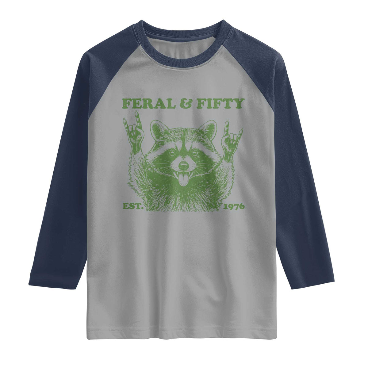 Raccoon 50th Birthday Raglan Shirt Funny Feral And Fifty Vintage 1976 50 Year Old Gift