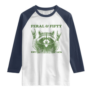 Raccoon 50th Birthday Raglan Shirt Funny Feral And Fifty Vintage 1976 50 Year Old Gift