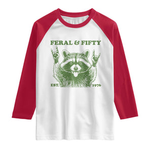 Raccoon 50th Birthday Raglan Shirt Funny Feral And Fifty Vintage 1976 50 Year Old Gift