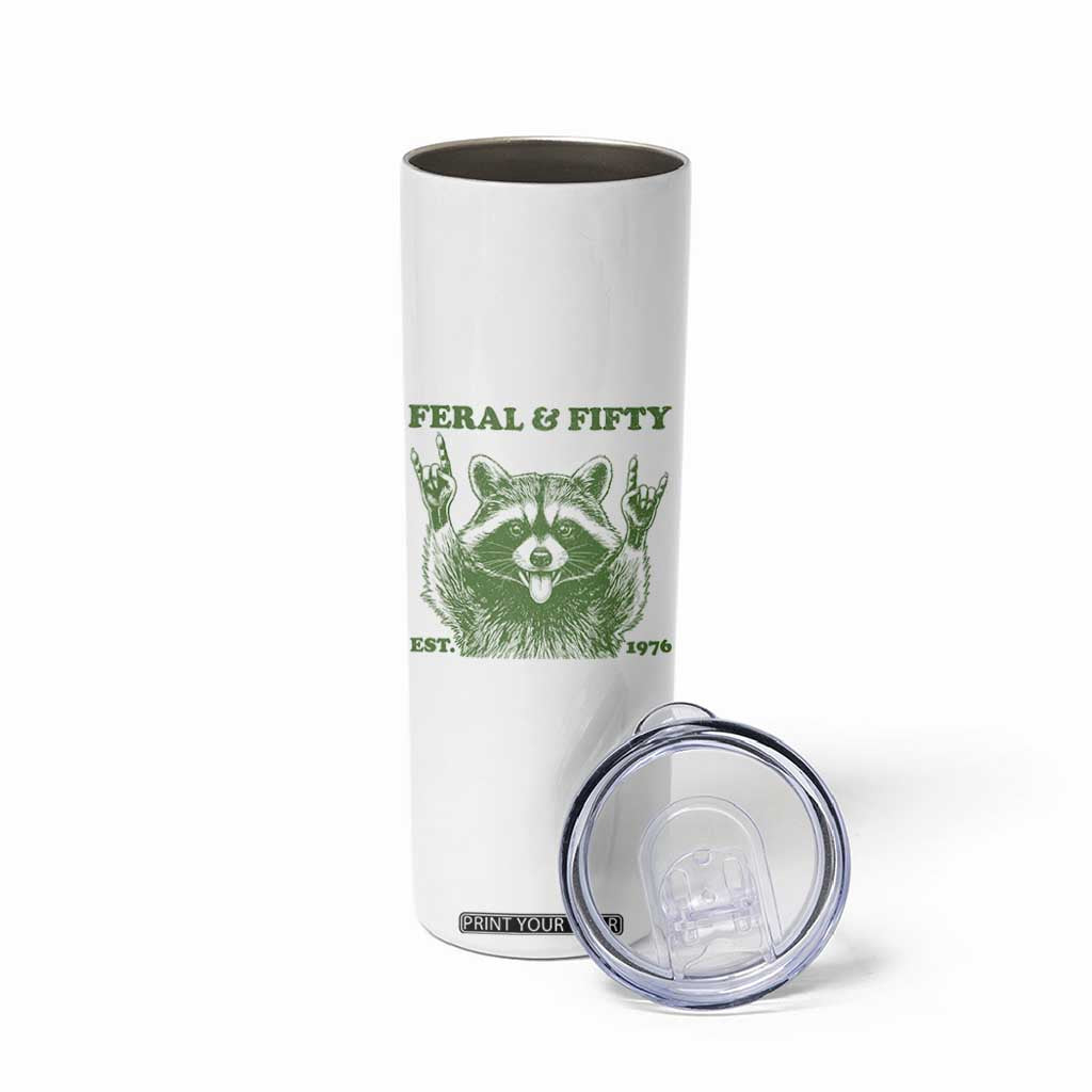 Raccoon 50th Birthday Skinny Tumbler Funny Feral And Fifty Vintage 1976 50 Year Old Gift TS10 Print Your Wear