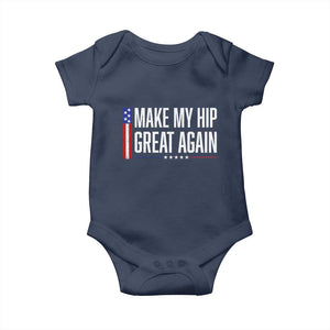 Make My Hip Great Again Funny Broken Hip Surgery Recovery Baby Onesie Vintage USA Flag Patriotic