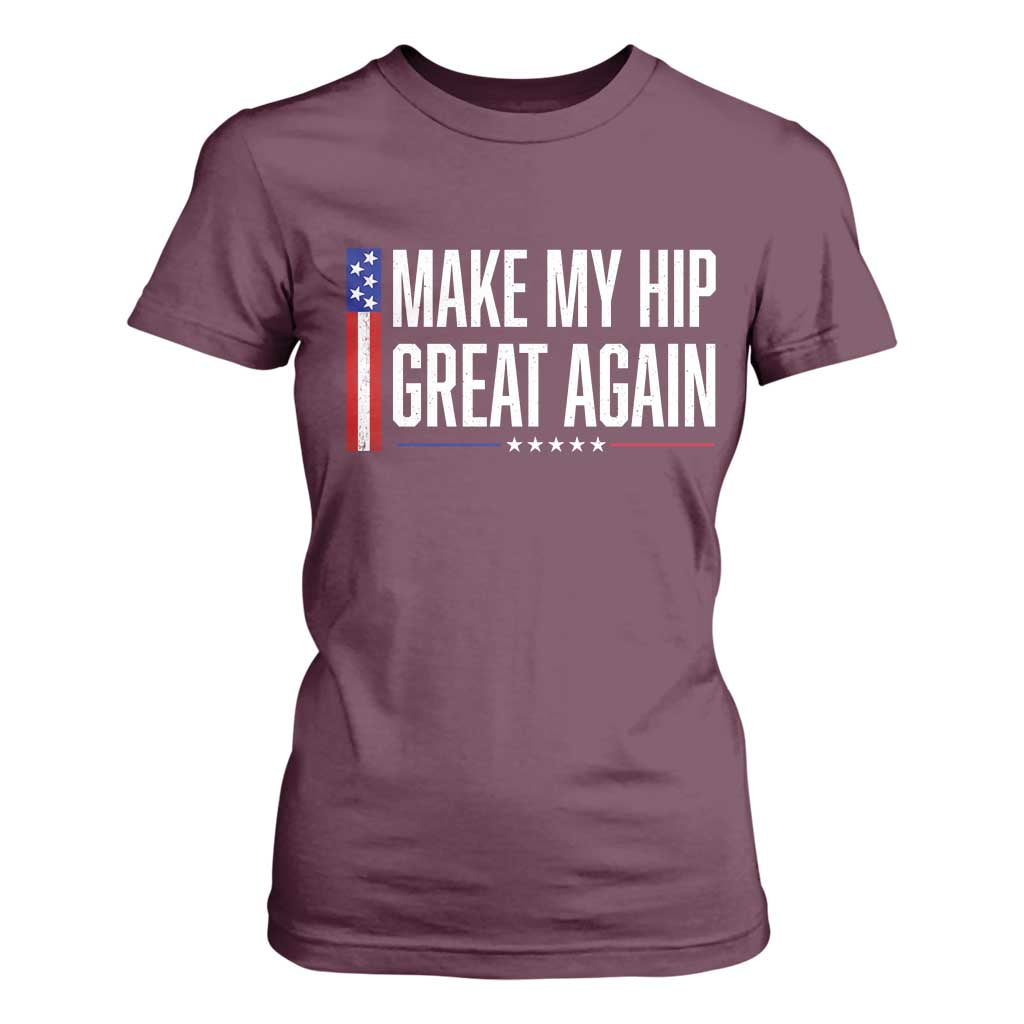 Make My Hip Great Again Funny Broken Hip Surgery Recovery T Shirt For Women Vintage USA Flag Patriotic