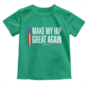 Make My Hip Great Again Funny Broken Hip Surgery Recovery Toddler T Shirt Vintage USA Flag Patriotic