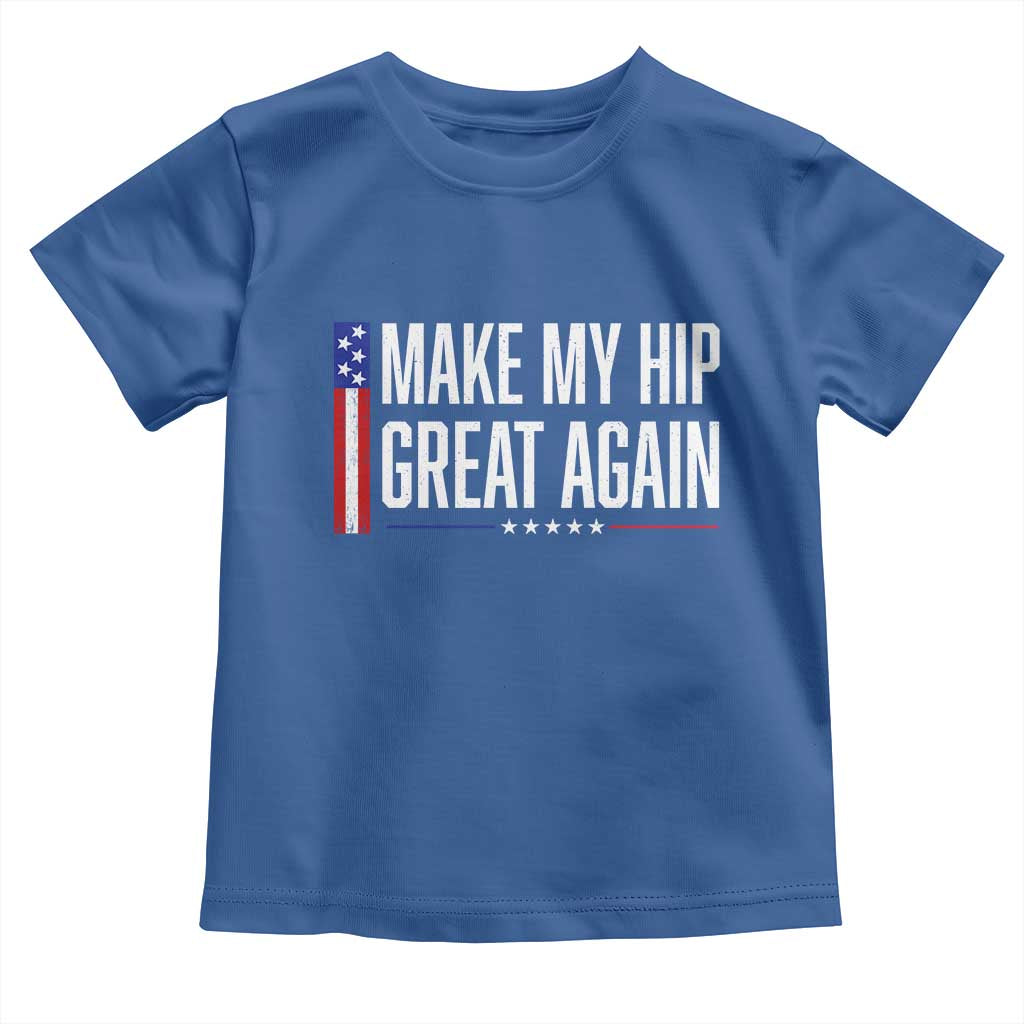 Make My Hip Great Again Funny Broken Hip Surgery Recovery Toddler T Shirt Vintage USA Flag Patriotic