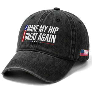 Make My Hip Great Again Funny Broken Hip Surgery Recovery Washed Cotton Baseball Cap Vintage USA Flag Patriotic