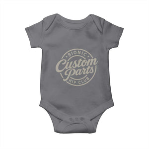 Bionic Hip Club Custom Parts Funny Hip Replacement Surgery Gift Baby Onesie