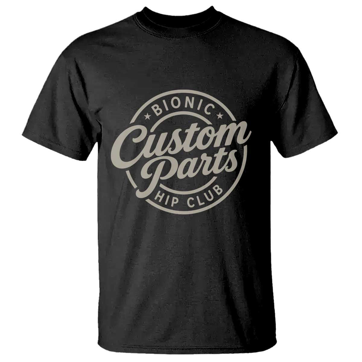 Bionic Hip Club Custom Parts Funny Hip Replacement Surgery Gift T Shirt TS10 Black Print Your Wear