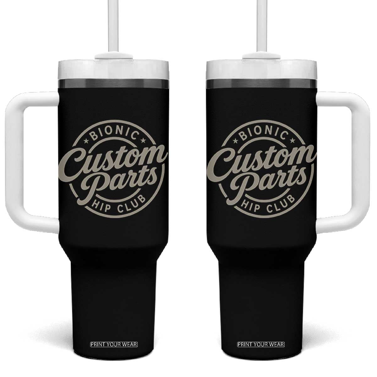 Bionic Hip Club Custom Parts Funny Hip Replacement Surgery Gift Tumbler With Handle TS10 One Size: 40 oz Black Print Your Wear