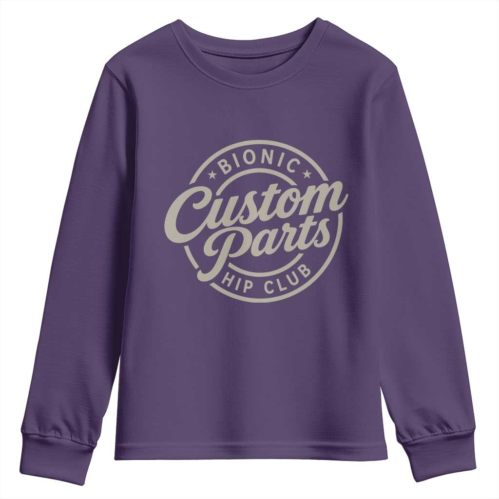Bionic Hip Club Custom Parts Funny Hip Replacement Surgery Gift Youth Sweatshirt