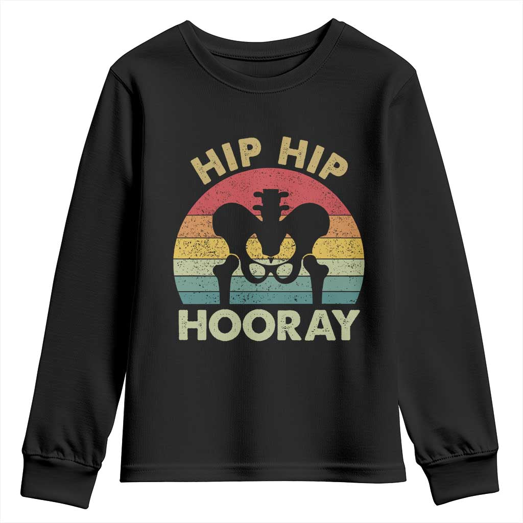 Hip Replacement Recovery Youth Sweatshirt Get Well Soon Gifts After Surgery TS10 Black Print Your Wear