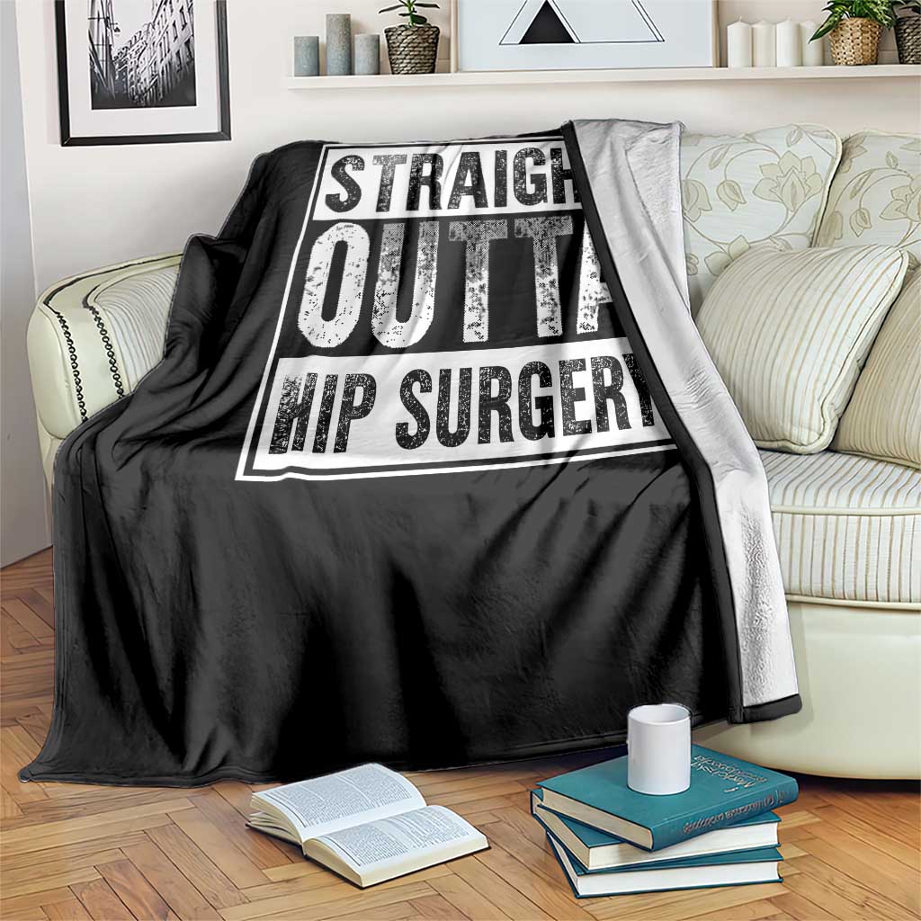 Hip Replacement Recovery Throw Blanket Straight Outta Hip Surgery Get Well